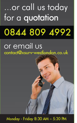 Call us today for a quotation 0844 809 4992 or email us contact@xsurv-westlondon.co.uk   Monday – Friday 9.00 am – 6.30pm