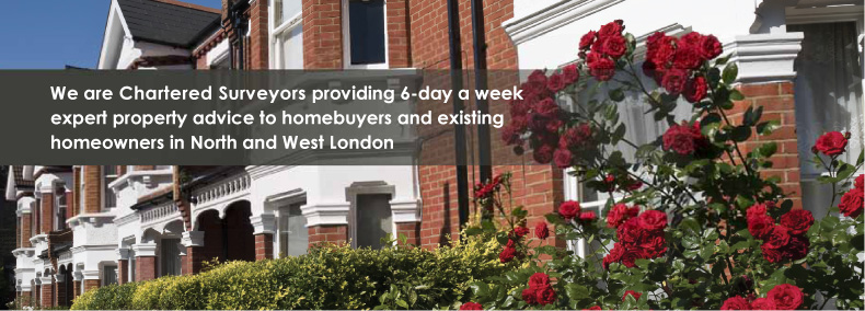 We are Chartered Surveyors providing 6-day a week expert property advice to homebuyers and existing homeowners in North and West London